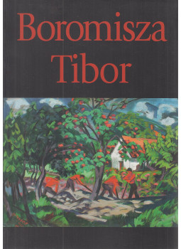 Dr. Török Katalin, Jurecskó László (szerk.) - Boromisza Tibor Dr. Török Katalin, Jurecskó László (szerk.) - Boromisza Tibor, Szentendre 2012 antikvár könyv