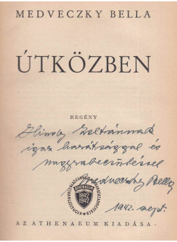 Medveczky Bella - Útközben (dedikált), Budapest 1942 antikvár könyv