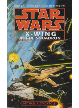 Michael A. Stackpole - X-Wing: Rogue Squadron Michael A. Stackpole - X-Wing: Rogue Squadron, New York 1996 antikvár könyv