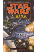 Michael A. Stackpole - X-Wing: The Bacta War
