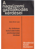 Szőke Molnár Lajos - Az öntözéses kukoricatermelés gazdaságossági kérdései