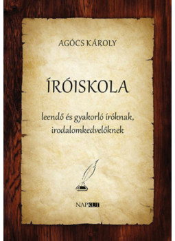 Agócs Károly - Íróiskola Agócs Károly - Íróiskola, null 2024 antikvár könyv