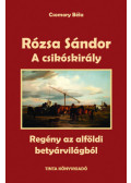 Csomory Béla - Rózsa Sándor 2. - A csikóskirály