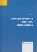 Laáb Ágnes - Számviteli ismeretek - érthetően, szórakoztatóan