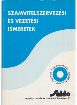 Katonáné Dr. Erdélyi Edit, Dr. Horváth Imréné, Dr. Radó András, Tamus Antalné Dr. - Számvitelszervezési és vezetési ismeretek Katonáné Dr. Erdélyi Edit, Dr. Horváth Imréné, Dr. Radó András, Tamus Antalné Dr. - Számvitelszervezési és vezetési ismeretek, Budapest 1997 antikvár könyv