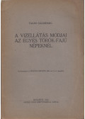 Tagán Galimdsán - A vízellátás módjai az egyes török-fajú népeknél