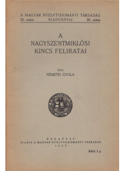 Németh Gyula - A nagyszentmiklósi kincs feliratai Németh Gyula - A nagyszentmiklósi kincs feliratai, Budapest 1932 antikvár könyv