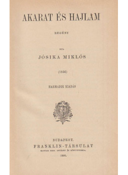 Jósika Miklós - Akarat és hajlam Jósika Miklós - Akarat és hajlam, Budapest 1900 antikvár könyv