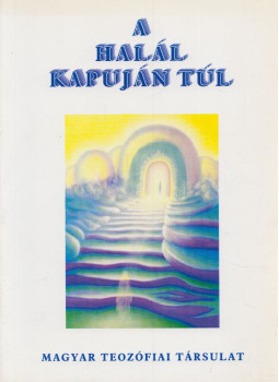 Leadbeater , Codd , Hodson - A halál kapuján túl Leadbeater , Codd , Hodson - A halál kapuján túl, null 2003 antikvár könyv