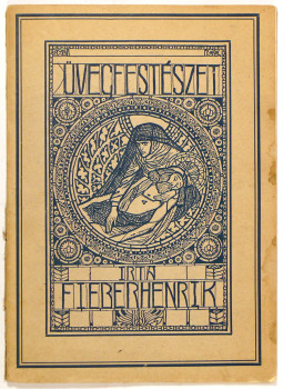 Fieber Henrik - Üvegfestészet, Budapest 1920 antikvár könyv