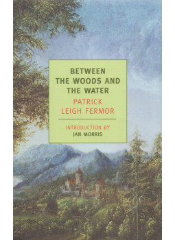 Fermor, Patrick Leigh - Between the Woods and the Water Fermor, Patrick Leigh - Between the Woods and the Water, New York 2005 antikvár könyv