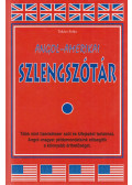 Takács Erika - Angol-amerikai szlengszótár