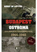 Mihályi Balázs (Szerk.) - Ahogy mi láttuk - Budapest ostroma 1944-1945 - II. kötet