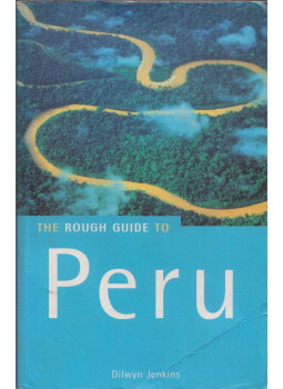 Dilwyn Jenkins - The Rough Guide to Peru Dilwyn Jenkins - The Rough Guide to Peru, London 2000 antikvár könyv