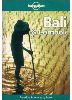 Paul Greenway, James Lyon, Tony Wheeler - Bali & Lombok Paul Greenway, James Lyon, Tony Wheeler - Bali & Lombok, Footscray, Victoria 2001 antikvár könyv