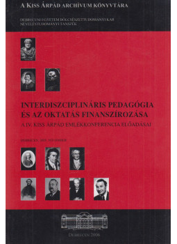 Buda András, Kiss Endre - Interdiszciplináris pedagógia és az oktatás finanszírozása Buda András, Kiss Endre - Interdiszciplináris pedagógia és az oktatás finanszírozása, Debrecen 2006 antikvár könyv