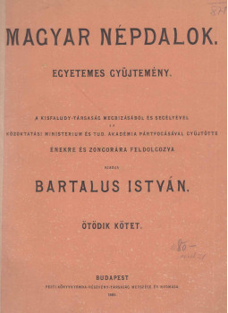 Bartalus István - Magyar népdalok V. Bartalus István - Magyar népdalok V., Budapest 1895 antikvár könyv