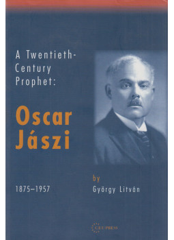 Litvány György - A Twentieth Century Prophet (Dedikált) Litvány György - A Twentieth Century Prophet (Dedikált), Budapest 2006 antikvár könyv