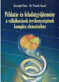 Kresalek Péter,Dr. Pucsek József - Példatár és feladatgyűjtemény a vállalkozások tevékenységének komplex elemzéséhez