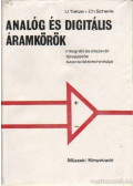 Tietze, Dr.-Ing. Ulrich,Schenk, Dr.-Ing. Christoph - Analóg és digitális áramkörök