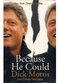 Dick Morris,Eileen McGann - Because He Could