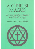 Markides, Kyriacos C. - A ciprusi mágus