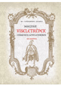 Szendrei János - Magyar viseletképek czímeres leveleinkben