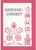 Boguszlavszkijné Kocsis Márta,Bencze Lászlóné Dr. Mező Judit - Népzeneismeret