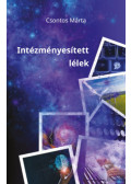 Csontos Márta - Intézményesített lélek