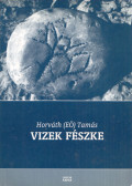 Horváth Tamás - Vizek fészke (dedikált)