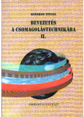 Kerekes Titusz - Bevezetés a csomagolástechnikába II.