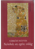 Sárközi Mátyás - Színház az egész világ (Dedikált)