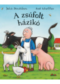 Julia Donaldson, Axel Scheffler - A zsúfolt házikó