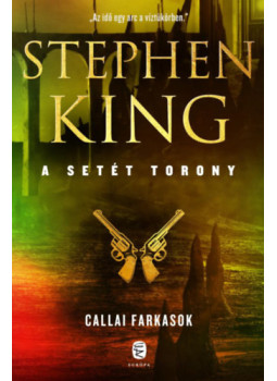 Stephen King - A setét torony 5. - Callai farkasok Stephen King - A setét torony 5. - Callai farkasok, null 2024 antikvár könyv