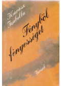 Kárász Izabella - Fényből fényességet (Dedikált)