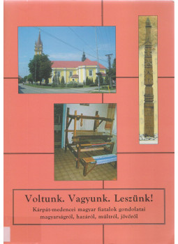 Z. Urbán Aladár - Voltunk. Vagyunk. Leszünk! Z. Urbán Aladár - Voltunk. Vagyunk. Leszünk!, null 2010 antikvár könyv