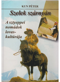 Kun Péter - Szelek szárnyán Kun Péter - Szelek szárnyán, Debrecen 2003 antikvár könyv