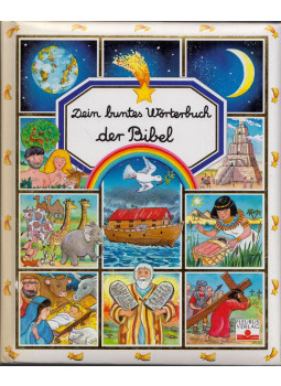 Emilie Beaumont - Dein buntes Wörterbuch der Bibel Emilie Beaumont - Dein buntes Wörterbuch der Bibel, Köln 1999 antikvár könyv