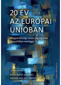 Bíró-Nagy András (Szerk.), Medve-Bálint Gergő (Szerk.) - 20 év az Európai Unióban