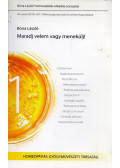 Bóna László - Maradj velem vagy menekülj