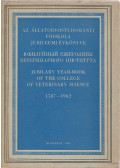 Dr. Holló Ferenc,Dr. Pethes György - Az Állatorvostudományi Főiskola jubileumi évkönyve  (Magyar, orosz, angol nyelven)