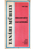 Papp Béla - Irodalomtanítás a szaktanteremben