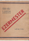 Bereznai Aurél,Harsány György - A Magyar Cserkész Ezermester könyve