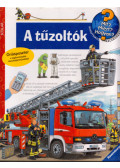 Andrea Erne - A tűzoltók - Mit? Miért? Hogyan?