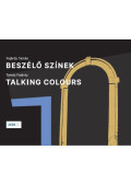 Fejérdy Tamás - Beszélő színek / Talking Colours