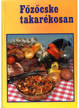 - Főzőcske takarékosan - Főzőcske takarékosan, Budapest 1990 antikvár könyv