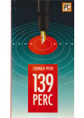 Csermely Péter - 139 perc