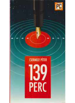 Csermely Péter - 139 perc Csermely Péter - 139 perc, Gödöllő 1998 antikvár könyv