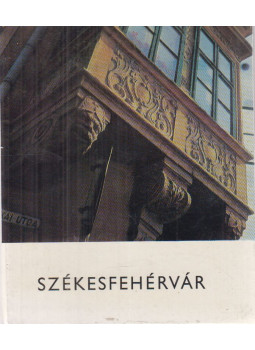 Kálmán Kata - Székesfehérvár Kálmán Kata - Székesfehérvár, Budapest 1968 antikvár könyv