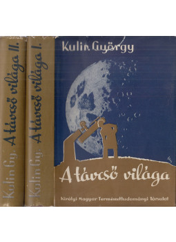 Kulin György - A távcső világa I-II., Budapest 1941 antikvár könyv